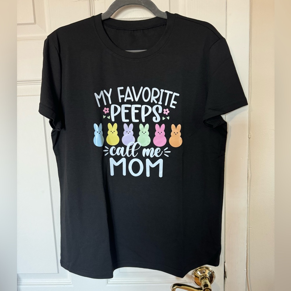 My Favorite Peeps Call Me Mom T-shirt For Women